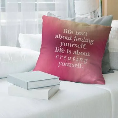 Handwritten Creating Yourself Quote Pillow Cover East Urban Home Color: Pink Glow, Size: 16x22 x 16x22