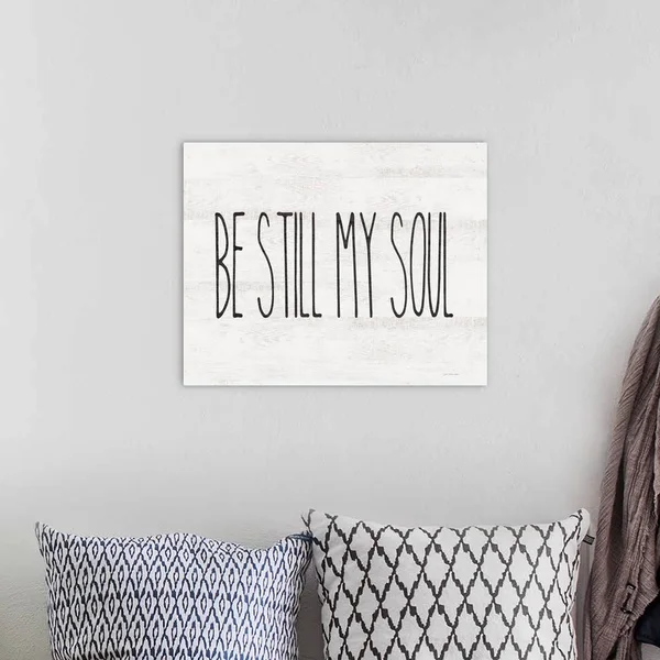 Be Still My Soul, Canvas Wall Art, 20x16, Great Big Canvas