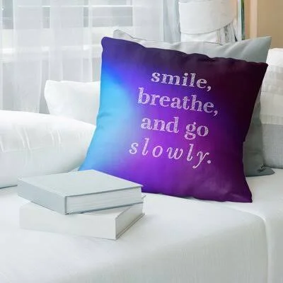 Handwritten Go Slowly Quote Pillow Cover East Urban Home Color: Purple/Blue - Size: 18x22 x 18x22